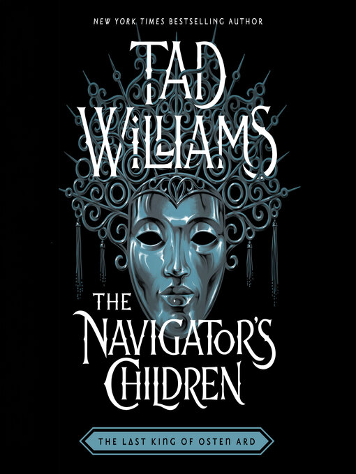 Title details for The Navigator's Children by Tad Williams - Available